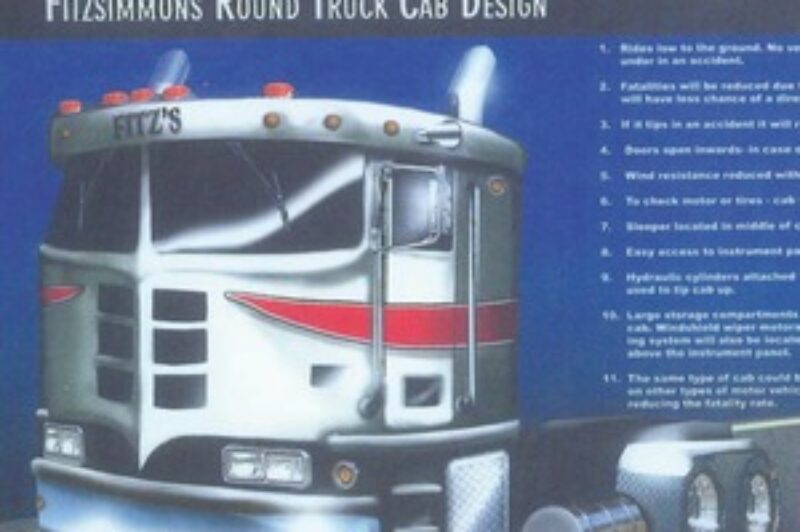 OUTSIDE THE BOX: Ralph Fitzsimmons' round truck cab is safer, he says, because oncoming vehicles will glance off it if involved in a collision. He also says it's more aerodynamic than conventional designs.